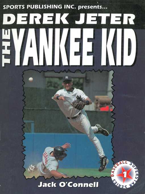 Title details for Derek Jeter: the Yankee Kid by Jack O'Connell - Available